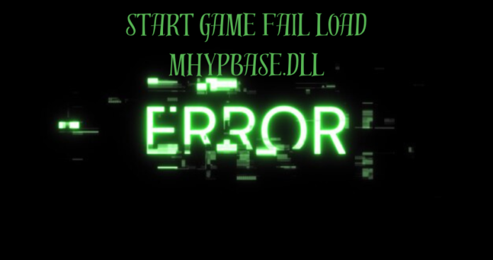 start game fail load mhypbase.dll error